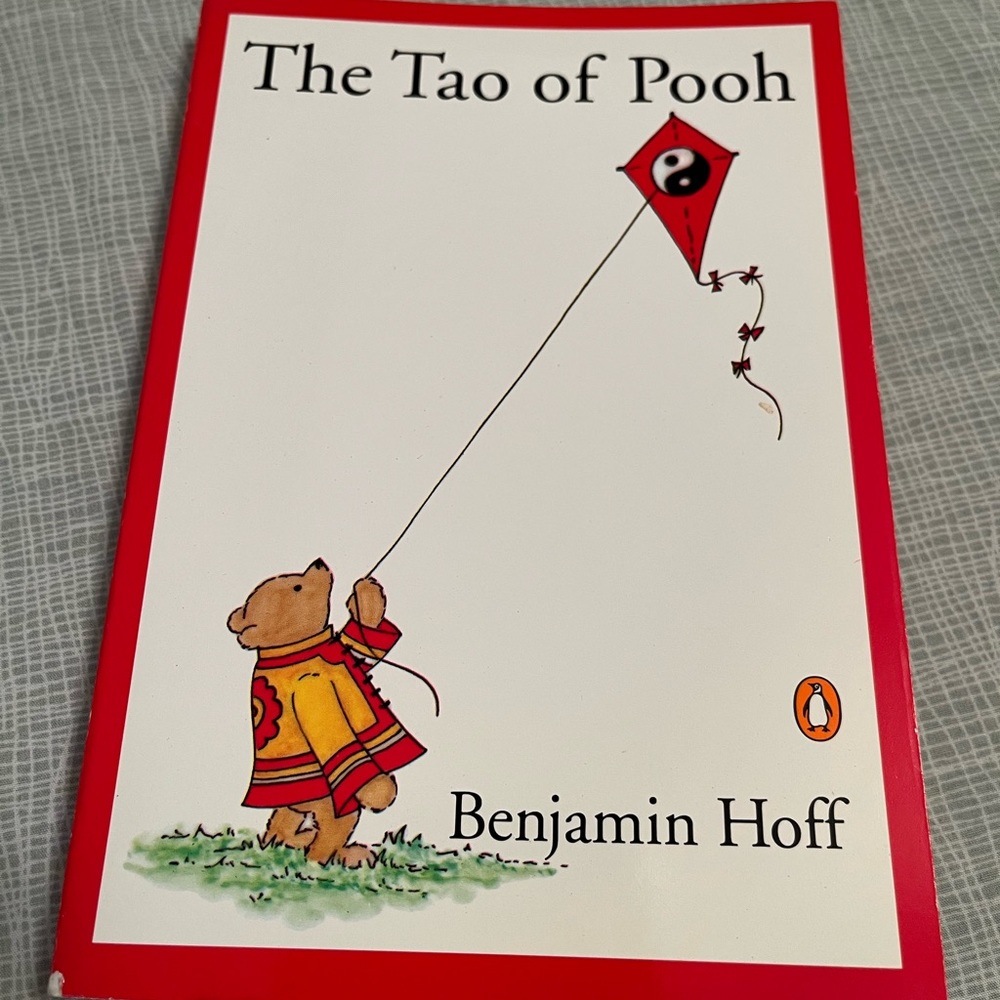 The Tao of Pooh book by Benjamin Hoff